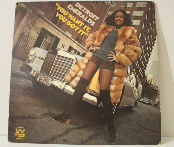 Detroit Emeralds - You Want It, You Got It | Releases | Discogs