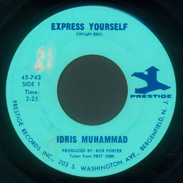 Idris Muhammad - Express Yourself / Super Bad | Releases | Discogs