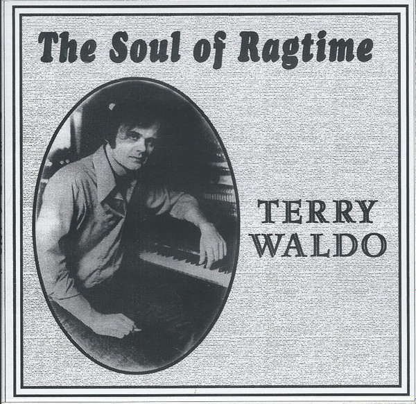 télécharger l'album Terry Waldo - The Soul Of Ragtime