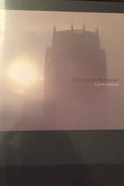 Echo And The Bunnymen - Live In Liverpool | Releases | Discogs