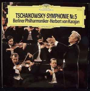 Symphonie Nr. 5 - Tschaikowsky - Berliner Philharmoniker ▪ Herbert von Karajan