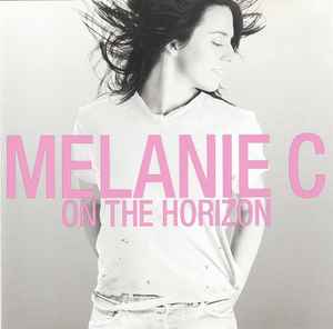 On The Horizon - Melanie C