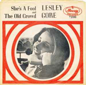 Lesley Gore - She's A Fool / The Old Crowd album cover
