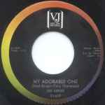 Cover of My Adorable One / Say (That Your Love Is True), 1964, Vinyl