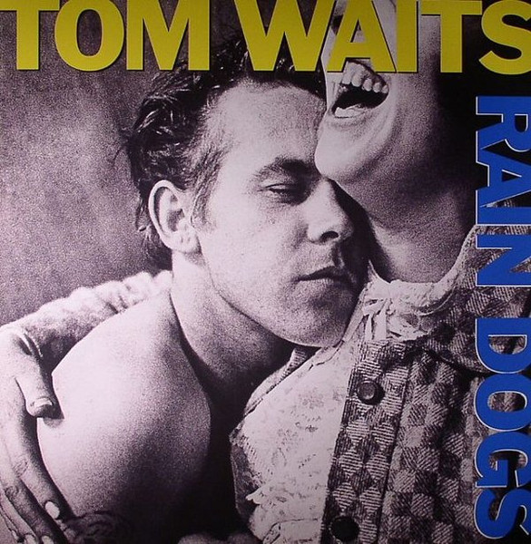 Tom Waits – Rain Dogs (2011, 180 Gram, Vinyl) - Discogs