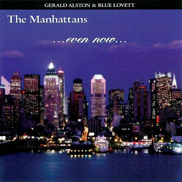 télécharger l'album Gerald Alston & Blue Lovett, Manhattans - Even Now