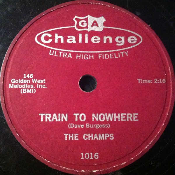 The Champs – Train To Nowhere / Tequila (1958, Bridgeport, Vinyl