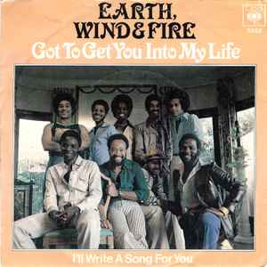 Earth, Wind & Fire - Got To Get You Into My Life album cover