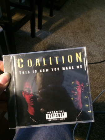 Coalition – This Is How You Made Me (2020, CDr) - Discogs