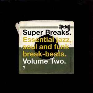 Super Breaks. Essential Jazz, Soul And Funk Break-Beats. Volume Two - Various