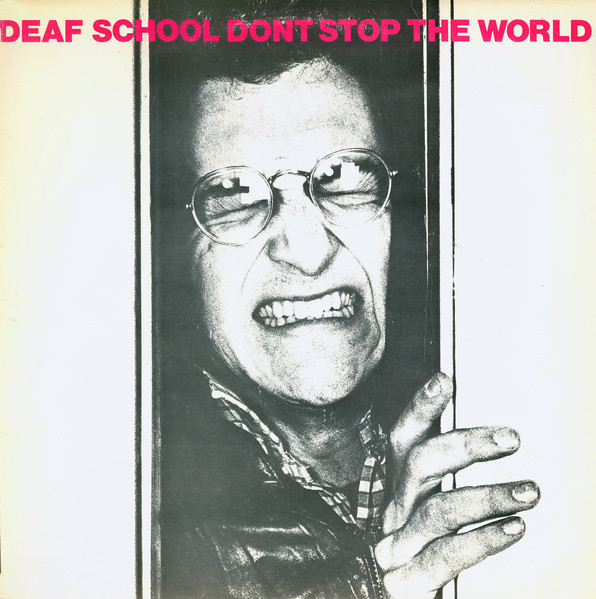 Deaf School – Don't Stop The World (1977, Vinyl) - Discogs