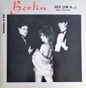 Berlin - Sex (I'm A...) = Sexo, Soy Una... album cover