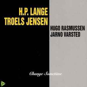 H.P. Lange - Change Sometime album cover