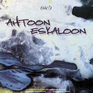 (sic!) - Ahtoon Eskaloon Album-Cover