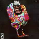 Rufus Thomas – Do The Funky Chicken (180 gr., Vinyl) - Discogs