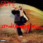 Eazy-E – It's On (Dr. Dre) 187um Killa (1993, CD) - Discogs
