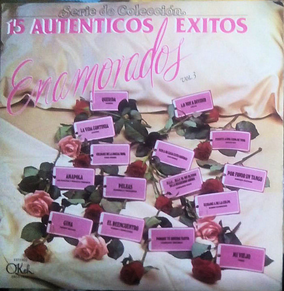 15 Auténticos Éxitos Enamorados Vol.3 (1985, Vinyl) - Discogs