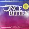 Various - Once Bitten - Music From The Motion Picture Soundtrack