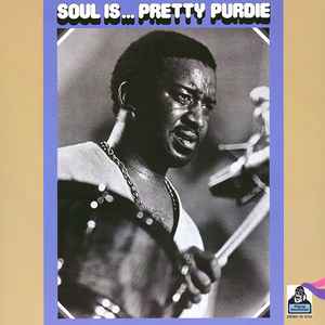 Pretty Purdie – Soul Is Pretty Purdie (1972, Presswell, Vinyl 
