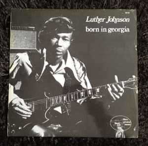 Luther Johnson - Born In Georgia album cover