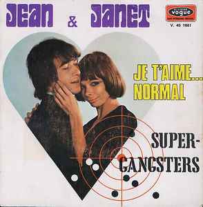 Jean et Janet - Je T'aime... Normal / Super-Gangsters album cover