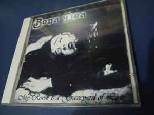 Bona Dea - My Room Is A Graveyard Of Love album cover