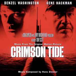 Hans Zimmer - Crimson Tide - Music From The Original Motion Picture album cover