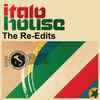 Various - Italo House - The Re-Edits