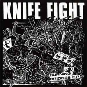 Burning Bridges E.P. - Knife Fight