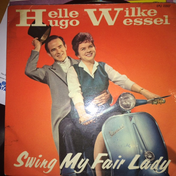 télécharger l'album Helle Wilke, Hugo Wessel, Ole Høyers Orkester - Swings My Fair Lady