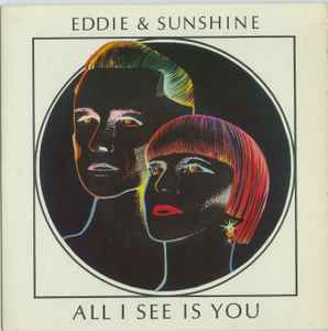Eddie & Sunshine - All I See Is You album cover
