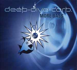 Deep Dive Corp. - More Bass