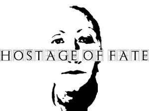 Hostage Of Fate