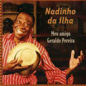 Nadinho da Ilha - Meu Amigo Geraldo Pereira album cover