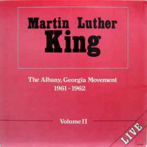 Dr. Martin Luther King, Jr. - The Albany, Georgia Movement 1961-1962 - Vol. II album cover