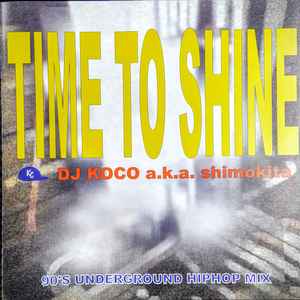 DJ Koco a.k.a. Shimokita – Hip Hop Mix Show Vol. 1 (2006, CD 