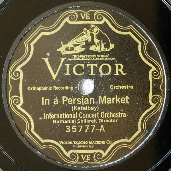 International Concert Orchestra – In A Persian Market / In A Chinese Temple  Garden (1926