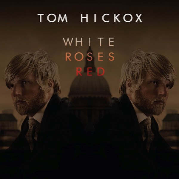 baixar álbum Tom Hickox - White Roses Red