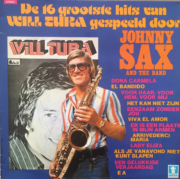 Album herunterladen Johnny Sax - De 16 Grootste Hits Van Will Tura Gespeeld Door Johnny Sax