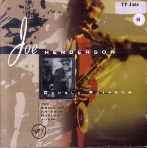 Joe Henderson - Double Rainbow - The Music Of Antonio Carlos Jobim album cover