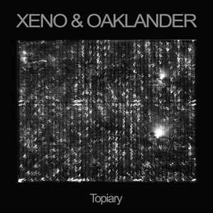 Xeno And Oaklander - Topiary album cover