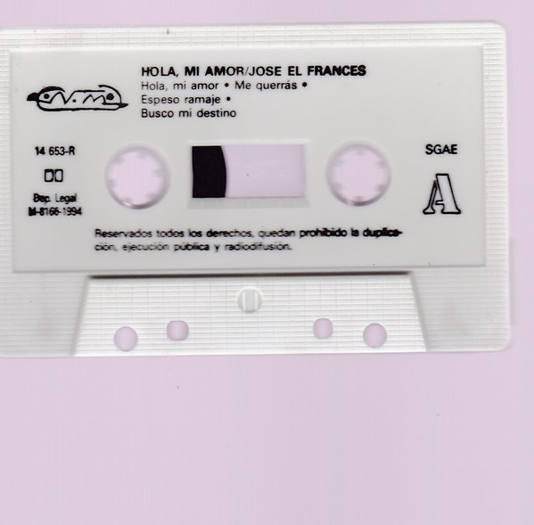 José El Francés – Hola, Mi Amor (1994, Cassette) - Discogs