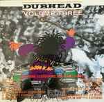 Cover of Dubhead Volume Three, 1996, Vinyl