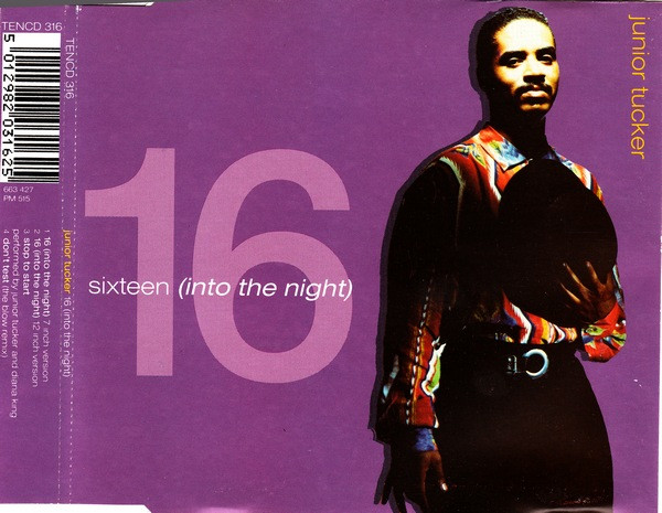 Junior Tucker – 16 (Into The Night) (1990, Vinyl) - Discogs