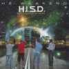 H.I.S.D. (Hueston Independent Spit District) - The Weakend