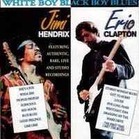 Jimi Hendrix, Eric Clapton – White Boy Black Boy Blues (1996, CD