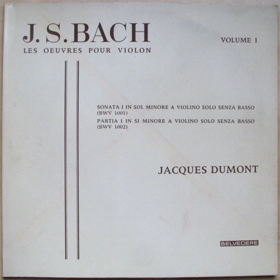 last ned album JS Bach Jacques Dumont - Lintégrale Des Œuvres Pour Violon Seul