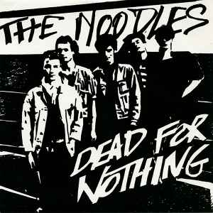 The Noodles - Dead For Nothing
