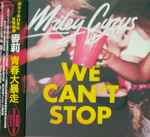 Cover of We Can't Stop = 青春大暴走, 2013, CD