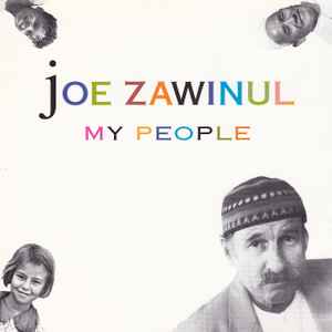 My people / Joe Zawinul, chant & claviers | Zawinul, Joe (1932-2007) - pianiste, claviériste. Chant & claviers